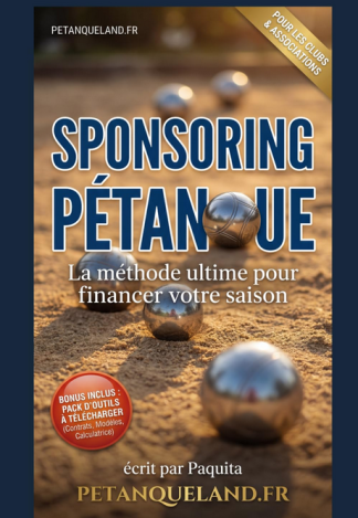 Sponsoring Pétanque : financer votre club