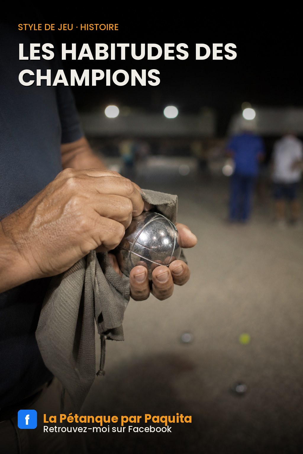 Les habitudes les plus surprenantes des champions de pétanque
