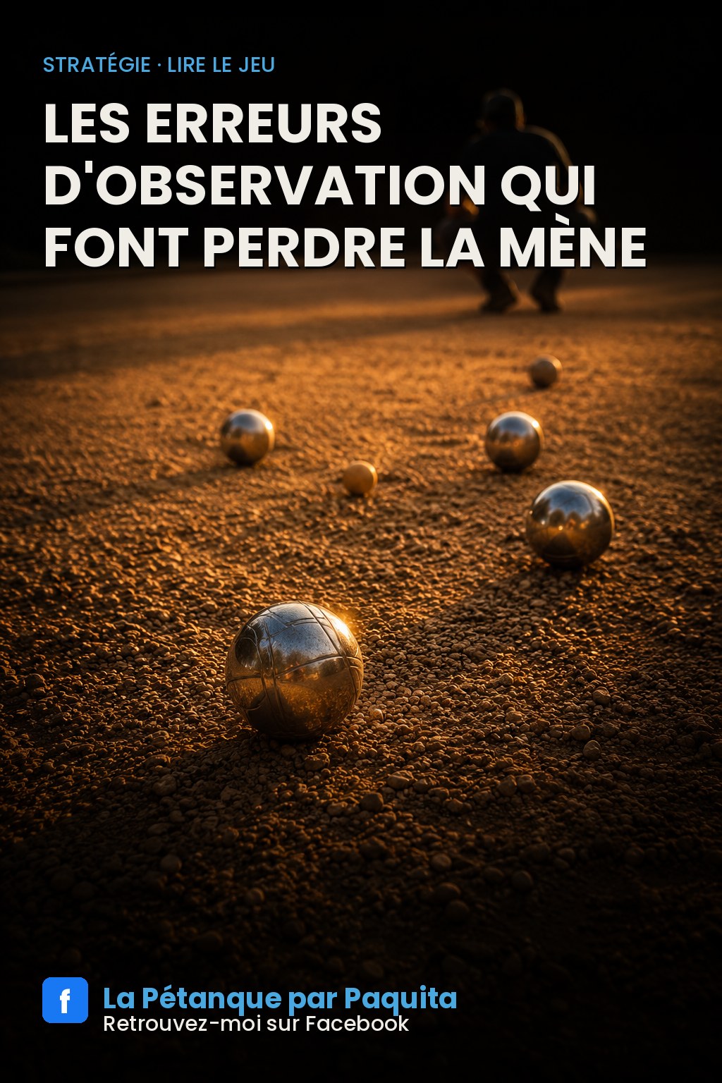 Les plus grosses erreurs d'observation avant une mène à la pétanque