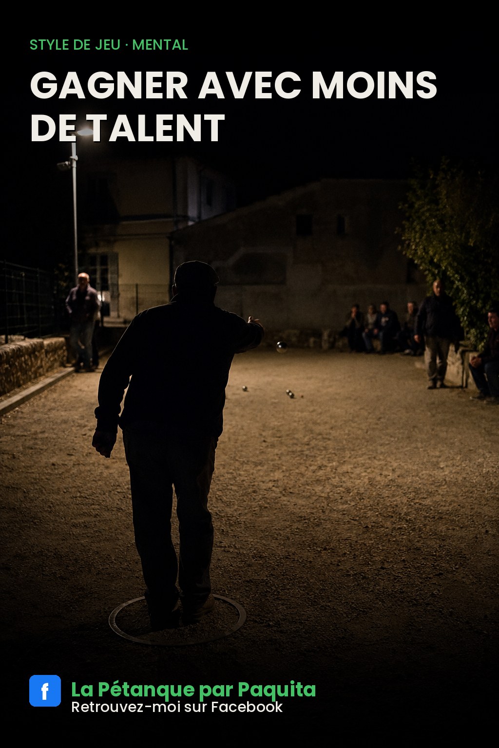 Pourquoi certains gagnent à la pétanque avec moins de talent